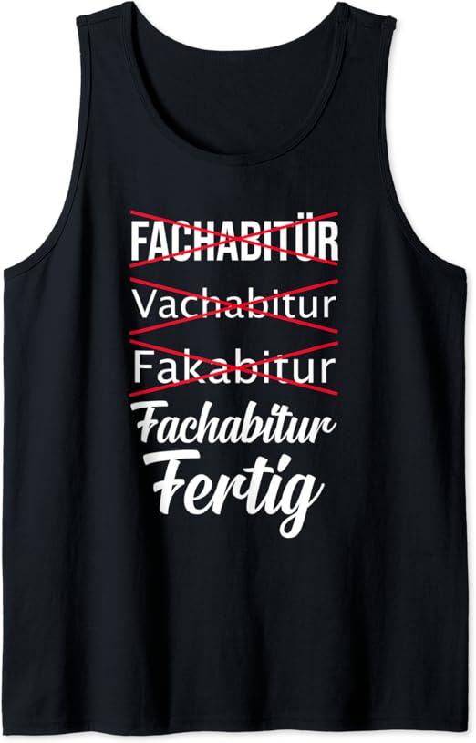 Fachabi Matura Fachabifeier Schulabschluss Fachabitur Tank Top Amazon.de Bekleidung